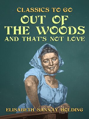 cover image of Out of the Woods and That's Not Love